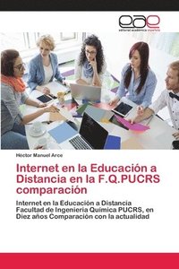 bokomslag Internet en la Educacin a Distancia en la F.Q.PUCRS comparacin