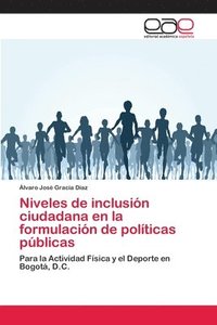 bokomslag Niveles de inclusion ciudadana en la formulacion de politicas publicas