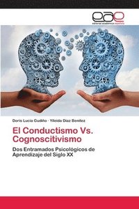 bokomslag El Conductismo Vs. Cognoscitivismo