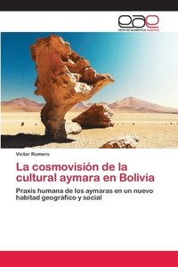 bokomslag La cosmovisin de la cultural aymara en Bolivia