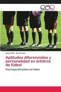 bokomslag Aptitudes diferenciales y personalidad en arbitros de futbol