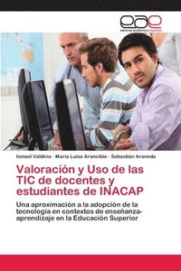bokomslag Valoracion y Uso de las TIC de docentes y estudiantes de INACAP
