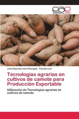 Tecnologias agrarias en cultivos de camote para Produccion Exportable 1