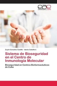 bokomslag Sistema de Bioseguridad en el Centro de Inmunologia Molecular