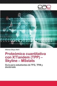 bokomslag Protemica cuantitativa con X!Tandem (TPP) - Skyline - MSstats