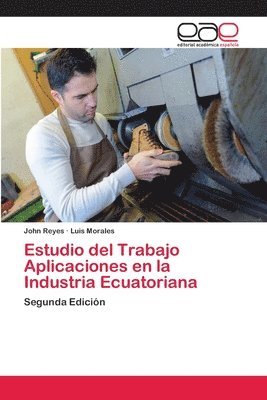 Estudio del Trabajo Aplicaciones en la Industria Ecuatoriana 1