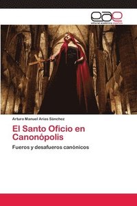 bokomslag El Santo Oficio en Canonpolis