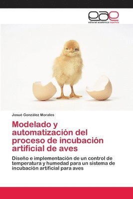 bokomslag Modelado y automatizacin del proceso de incubacin artificial de aves