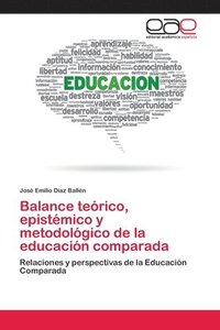 bokomslag Balance terico, epistmico y metodolgico de la educacin comparada