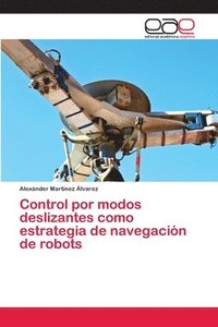 bokomslag Control por modos deslizantes como estrategia de navegacin de robots