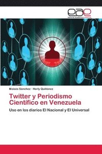 bokomslag Twitter y Periodismo Cientfico en Venezuela