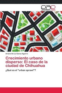 bokomslag Crecimiento urbano disperso