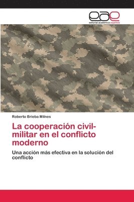 La cooperacin civil-militar en el conflicto moderno 1