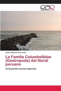bokomslag La Familia Columbellidae (Gastropoda) del litoral peruano
