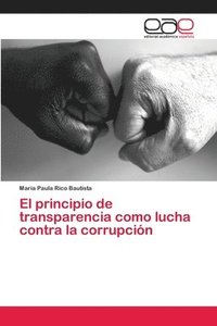 bokomslag El principio de transparencia como lucha contra la corrupcin