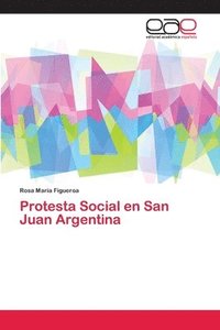 bokomslag Protesta Social en San Juan Argentina