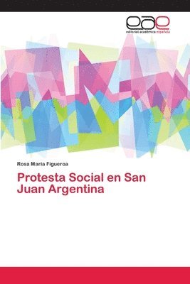 Protesta Social en San Juan Argentina 1