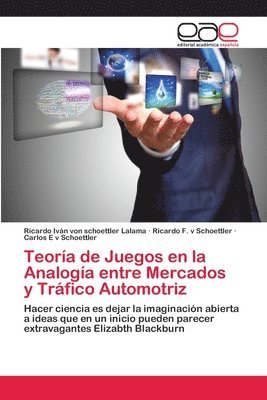 Teora de Juegos en la Analoga entre Mercados y Trfico Automotriz 1