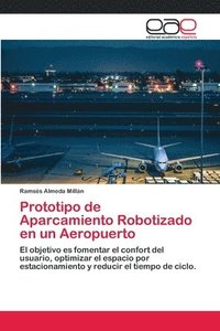 bokomslag Prototipo de Aparcamiento Robotizado en un Aeropuerto