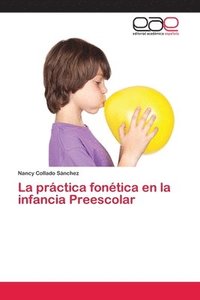 bokomslag La prctica fontica en la infancia Preescolar