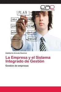 bokomslag La Empresa y el Sistema Integrado de Gestin