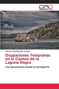 bokomslag Ocupaciones Tempranas en la Cuenca de la Laguna Negra