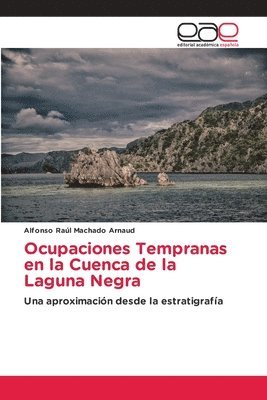 Ocupaciones Tempranas en la Cuenca de la Laguna Negra 1