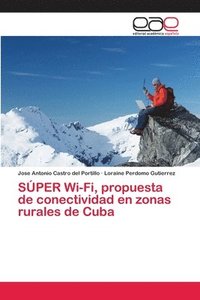 bokomslag SPER Wi-Fi, propuesta de conectividad en zonas rurales de Cuba