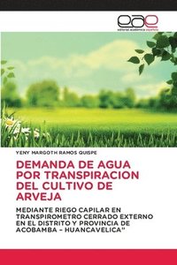 bokomslag Demanda de Agua Por Transpiracion del Cultivo de Arveja