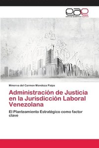 bokomslag Administracin de Justicia en la Jurisdiccin Laboral Venezolana