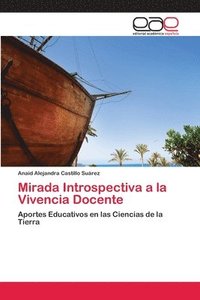 bokomslag Mirada Introspectiva a la Vivencia Docente