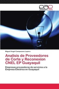bokomslag Analisis de Proveedores de Corte y Reconexion CNEL EP Guayaquil