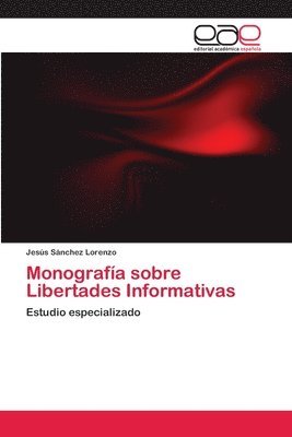 Monografa sobre Libertades Informativas 1