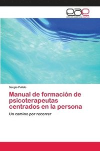 bokomslag Manual de formacin de psicoterapeutas centrados en la persona