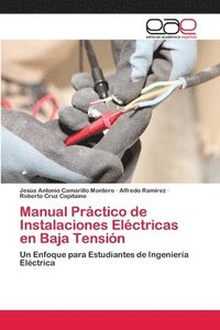 bokomslag Manual Prctico de Instalaciones Elctricas en Baja Tensin