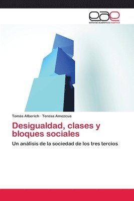 Desigualdad, clases y bloques sociales 1