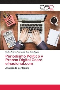 bokomslag Periodismo Politico y Prensa Digital Caso