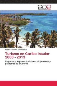 bokomslag Turismo en Caribe Insular 2000 - 2013