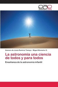 bokomslag La astronoma una ciencia de todos y para todos