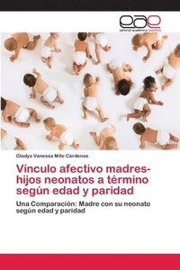 bokomslag Vnculo afectivo madres-hijos neonatos a trmino segn edad y paridad