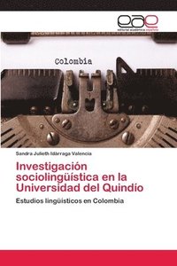 bokomslag Investigacin sociolingstica en la Universidad del Quindo