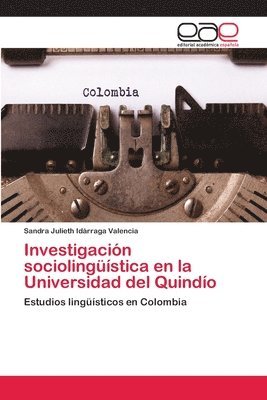 bokomslag Investigacin sociolingstica en la Universidad del Quindo