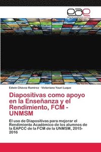 bokomslag Diapositivas como apoyo en la Enseanza y el Rendimiento, FCM - UNMSM