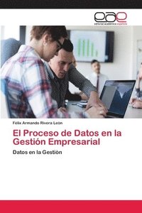 bokomslag El Proceso de Datos en la Gestin Empresarial