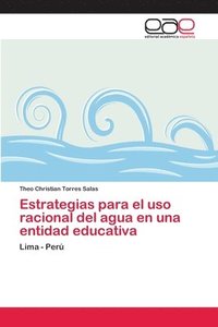 bokomslag Estrategias para el uso racional del agua en una entidad educativa