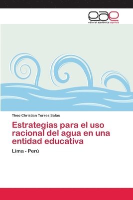 bokomslag Estrategias para el uso racional del agua en una entidad educativa