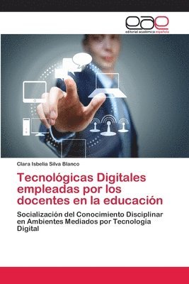 bokomslag Tecnolgicas Digitales empleadas por los docentes en la educacin
