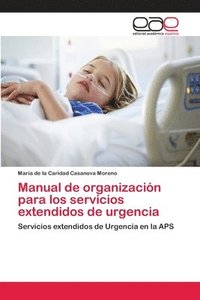 bokomslag Manual de organizacin para los servicios extendidos de urgencia
