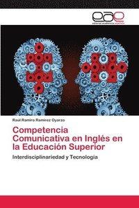 bokomslag Competencia Comunicativa en Ingls en la Educacin Superior