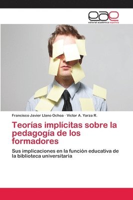 Teoras implcitas sobre la pedagoga de los formadores 1